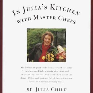 In Julia's Kitchen with Master Chefs: Child,1995